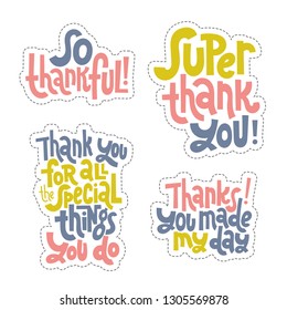 Sticker set design template with hand drawn vector lettering. Unique funny phrases about thank you, appreciation, gratitude, gratefulness, honorary mention. Ideal for a social media, gift, shop order.