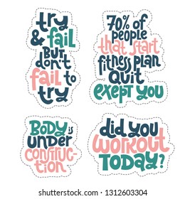 Sticker set design template with hand drawn vector lettering. Unique motivational phrases about workout, gym, fitness, wellness program, inspiration to lose weight. Modern concept typography layout.