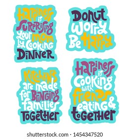 Sticker set design template with hand drawn vector lettering. Phrases about food preparation. Cooking handwritten multicolour slogans. Modern concept typography layout.