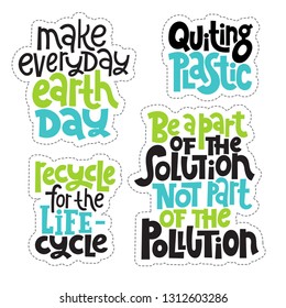 Sticker set template with hand drawn vector lettering. Unique phrases about eco, waste management. Motivational quote for choosing eco friendly lifestyle, using reusable products. Modern typography.