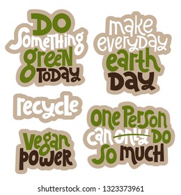 Sticker set template with hand drawn vector lettering. Unique phrases about eco, waste management. Motivational quote for choosing eco friendly lifestyle, using reusable products. Modern typography.