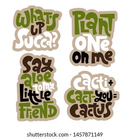 Sticker set template with hand drawn vector lettering. Unique phrases about growing plants. Quote for a flower shop, party decor, social media, gift. Modern typography. 