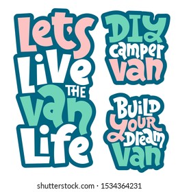 Sticker set template with hand drawn vector lettering quote about tourism vacation, travel in a caravan, van live, trip in RV, camper. Template for your print design. Modern stylized typography.