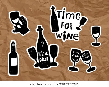 Sticker set for wine lover. Vector illustration with short sayings about wine
