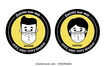 Sticker or sign on the door of the building in German "Entrance only with ffp3 or ffp3 mask! Thank you." There are masks on the face of women and men. Protective measures during a pandemic. 