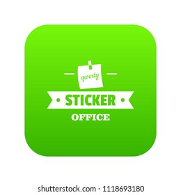Sticker stationery icon green vector isolated on white background