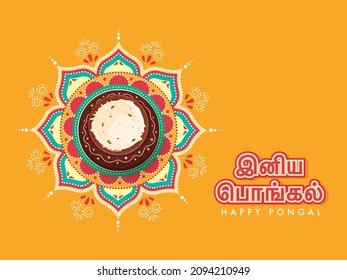 Sticker Style Happy Pongal Font In Tamil Language With Top View Of Traditional Dish In Clay Pot On Rangoli Yellow Background.