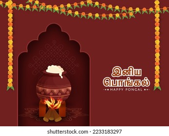 Sticker Style Happy Pongal Text Written In Tamil Language With Cooking Food Pot Over Firewood And Floral Garland (Toran) Decorated On Burnt Umber Kolam Background.