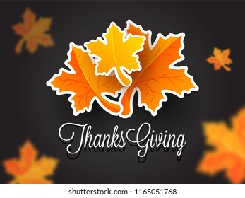 Sticker style maple leaves with stylish paper text Thanksgiving on black blurred maple leaf background. Can be used as greeting card design.