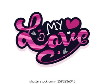 Sticker Style My Love Font with Hearts on White Background.