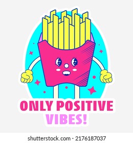 Sticker Style Only Positive Vibes! Font With Funny Fries Box On Blue And Gray Background.