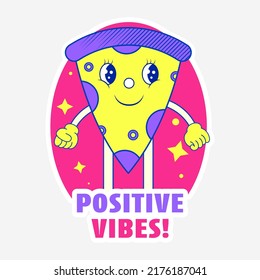 Sticker Style Positive Vibes! Font With Cartoon Pizza Slice On Pink And Gray Background.