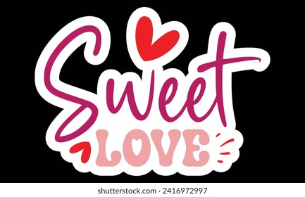 Sticker #Sweet Love, impresionante diseño de Sticker de San Valentín, archivo Vector.