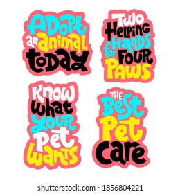 Sticker template with unique hand drawn vector lettering about animal care, for veterinary clinics, pet shelters, grooming service, pet stores. Template for print design. Modern stylized typography.