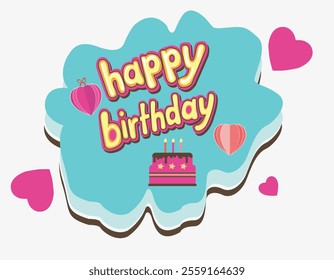 A  sticker with text happy birthday written in bold, playful, curved typography. The text is bright and cheerful. The design for  Birthday wishing template, wallpaper, banner, poster, sticker, label.