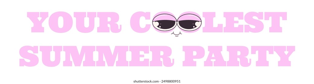 Sticker with text in pink and eyes in a groovy style. Summer party and relaxation. Vector design for social media, posters, photos, and videos