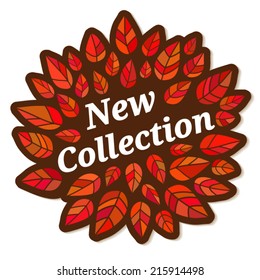 Sticker with the word "New collection" for store (shops) on the background of autumn leaves
