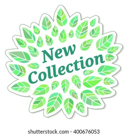 Sticker with the word "New collection" for store (shops) on the background of spring leaves