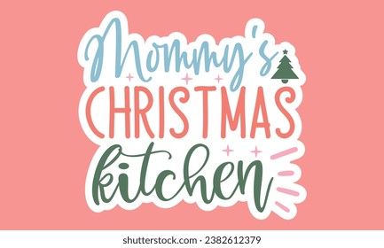 Stickers, Christmas , kitchen towels  EPS Bundle
