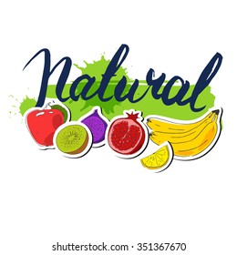 Stickers with fruits. Badge with healthy vegetarian food. Hand drawn vector background. Ink calligraphy.  Lettering, Inscription.