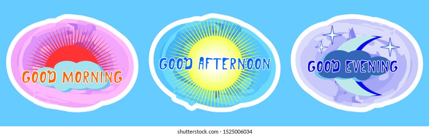 Stickers good morning, afternoon and evening EPS10