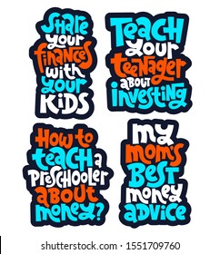 Stickers Set With Unique Vector Lettering, Hand-written Phrase About Kids Finance Education, Teaching Children How To Budget, For Use In Advertising, Presentations, Blog Titles.