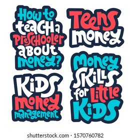 Stickers Set With Unique Vector Lettering, Hand-written Phrase About Kids Finance Education, Teaching Children How To Budget, For Use In Advertising, Presentations, Blog Titles.