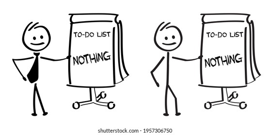 Stickman with checklist. Stick figures man or Business man with slogan to do list, nothing. Relax, weekend sign. Task list. Today, relaxing and chill. Bucket list