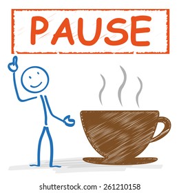 Stickman with with coffee cup and german text "Pause", translate "Break". Eps 10 vector file.