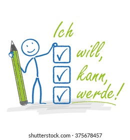 Stickman mit Bleistift und deutschem Text "Ich will, kann, kann", übersetzen "Ich will, kann, will".  Eps10 Vektorillustration Datei.