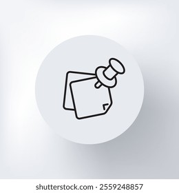 Sticky notes icon, push pin, paper sheets, office reminder, vector line illustration, minimal design.