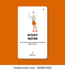 Sticky Notes With Work Task Hold Woman Vector. Young Girl Businesswoman Holding Sticky Notes. Character Company Office Employee With Message On Paper List Web Flat Cartoon Illustration