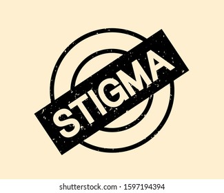 Stigma and being stigmatized - rounded rubber stamp as symbol of shameful social disgrace and discredit. Vector illustration.