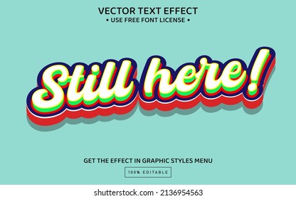 Still Here 3D Editable Text Effect Template