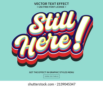 Still Here 3D Editable Text Effect Template