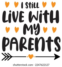 I Still Live With My Parents 