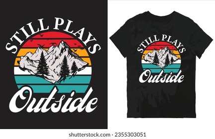 Still plays outside t-shirt design vector file
