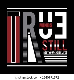 still true design typography vector illustration for print