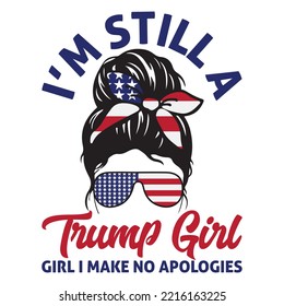 I'm Still A Trump Girl I Make No Apologies 