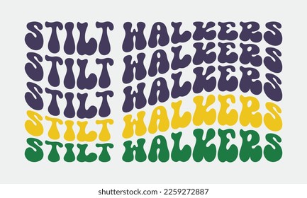 Stilt walkers phrase retro groovy wavy repeat text Mirrored typographic art on white background