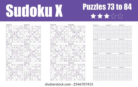 Uma coleção estimulante de quebra-cabeças Sudoku X, grades 73-84, projetado para solucionadores intermediários. Apresenta lógica diagonal e soluções completas para um desafio divertido