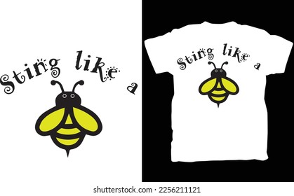 Sting like a Bee" Graphic T-Shirt , Perfect for Bee Lovers!