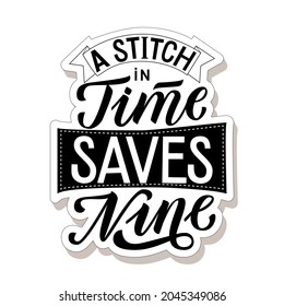 A stitch in time saves nine vector illustration. English proverb. Timing concept.