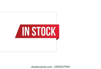 In Stock banner design. In Stock icon. Flat style vector illustration.