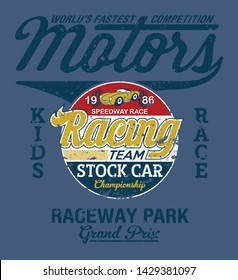 Stock Car Kid Speedway Racing Team Vintage Vector Print For Boy Child T Shirt Grunge Effect In Separate Layer
