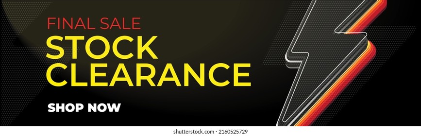 Stock clearance banner. Final sale special offer. Flash discount. Sale banner template with bolt vector illustration design. Flash stock clearance promotion