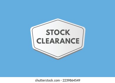 stock clearance text Button. stock clearance Sign Icon Label Sticker Web Buttons
