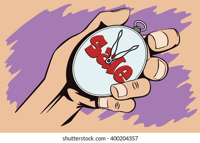 Stock illustration. Style of pop art and old comics. Watches in hand. Time for sell