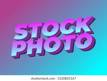 Stock photo. Text effect design in 3D style with modern colors