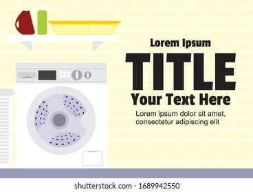 Stock vector flat illustration and banner template that depicts a laundry room with a washing machine, baskets, detergent, and bleaching, Negative space is available for text.